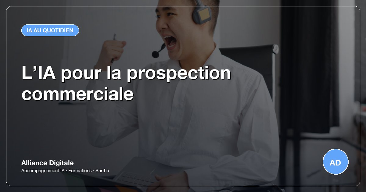 L’IA pour la prospection commerciale