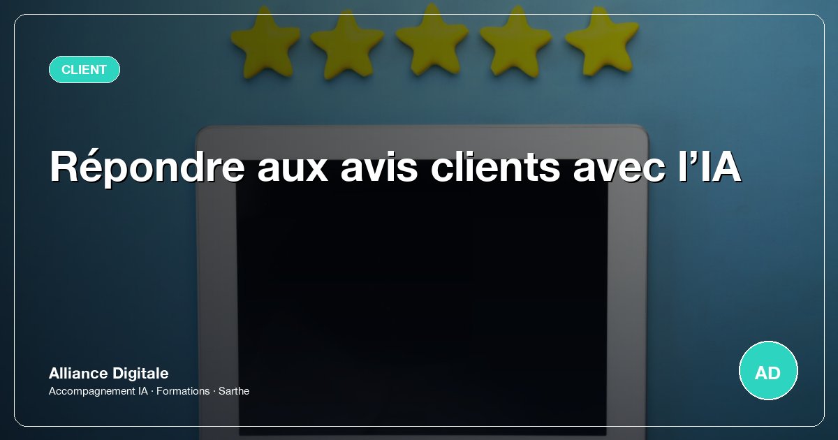Répondre aux avis clients avec l’IA